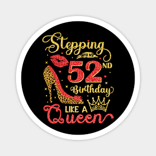 My 52nd Birthday Like A Queen Cheetah Print Birthday Queen Magnet